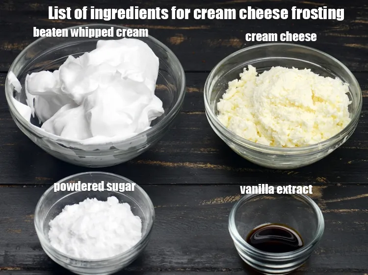 Step 3 – <strong>For cream cheese frosting</strong>: &frac12; cup cream cheese, 1 &frac12; cup beaten whipped cream, 2 …