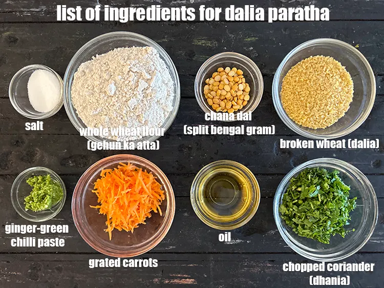 Step 2 – <strong>what is dalia paratha made of ? </strong><u><em>See below image of list of ingredients for&nbsp;dalia …