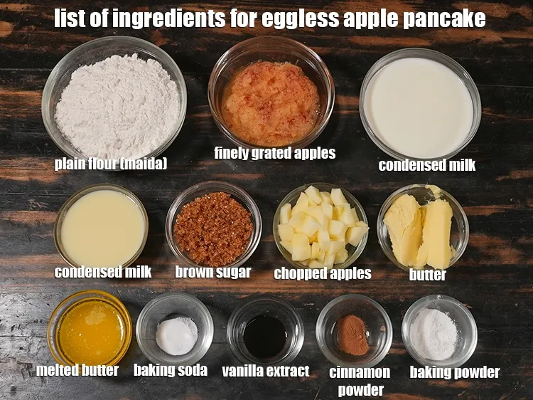 Step 2 – <strong>what is eggless apple pancake made of ?</strong><u><em> See below image of list of ingredients …