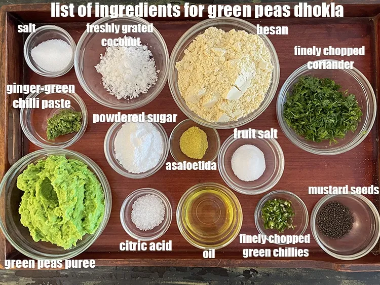 Step 2 – <strong>what is green peas dhokla made of ?</strong> <u><em>see below image of list of ingredients …