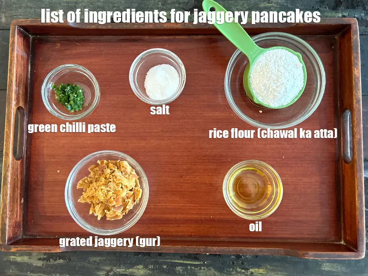 Step 2 – <strong>what is jaggery pancakes&nbsp;made of ?</strong><u><em><strong> </strong>See below image of list of ingredients for&nbsp;jaggery pancakes.</em></u>