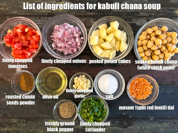 Step 2 – <strong>what is Kabuli Chana soup made of ? </strong><u><em>See below image of list of ingredients …
