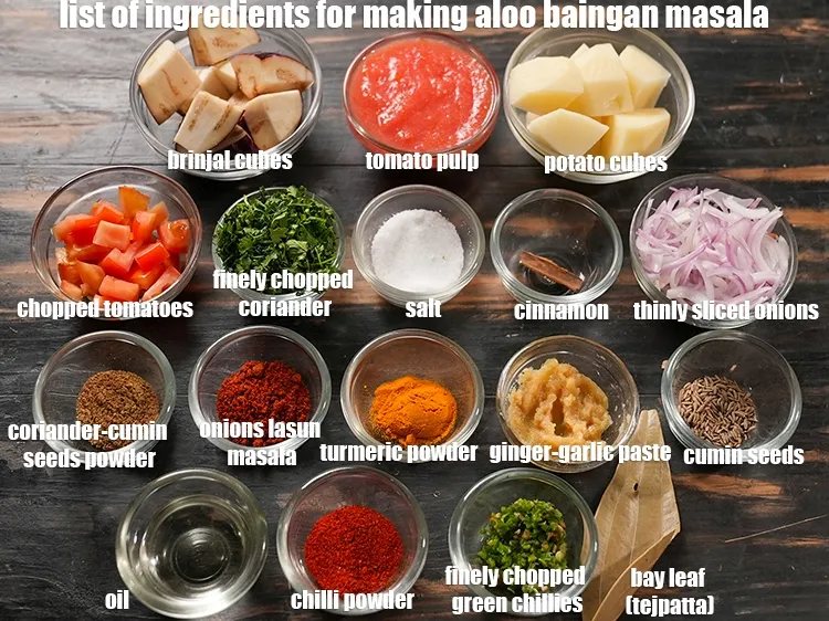 Step 2 – <u><em>See the below image of list of ingredients for making aloo baingan masala.</em></u>