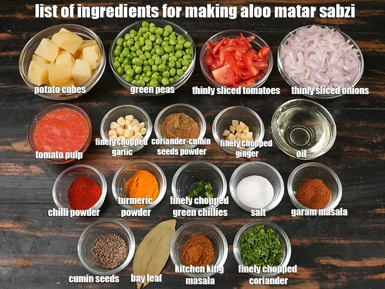 Step 2 – <u><em>See the below image of list of ingredients for making aloo matar sabzi recipe.</em></u>