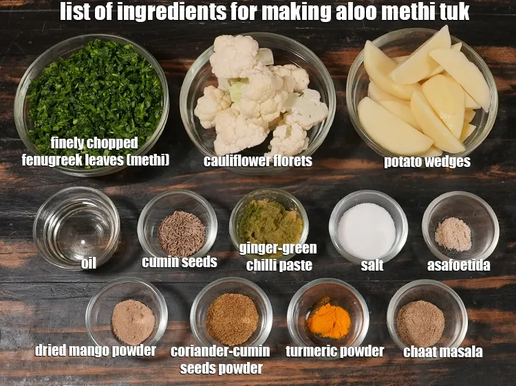 Step 2 – <u><em>See the below image of list of ingredients for making aloo methi tuk recipe.</em></u>