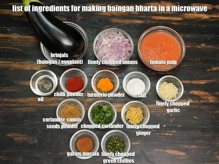 Step 2 – <u><em>See the below image of list of ingredients for making baingan bharta in a microwave.</em></u>