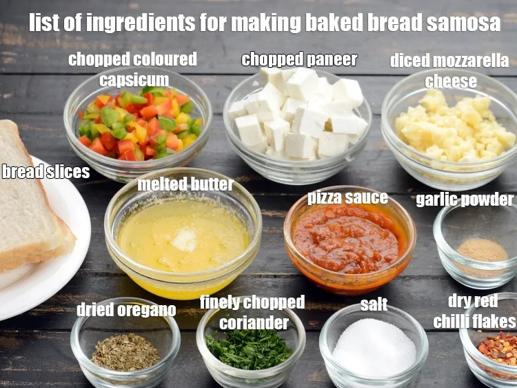 Step 2 – See the below image of list of ingredients for making baked bread samosa.