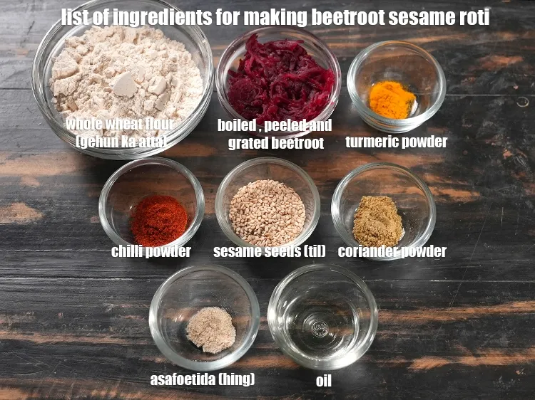 Step 2 – <u><em>See the below image of list of ingredients for making beetroot sesame roti.</em></u>