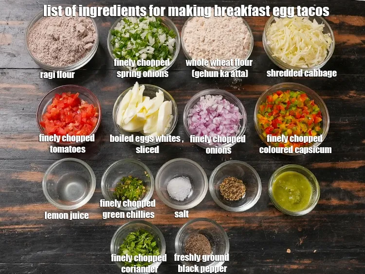 Step 2 – <u><em>See the below image of list of ingredients for making breakfast egg tacos recipe.</em></u>