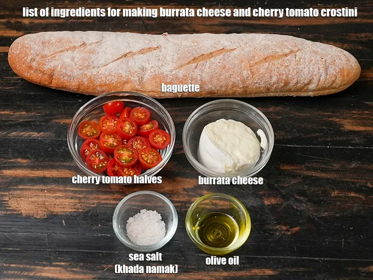 Step 2 – <u><em>See the below image of list of ingredients for making burrata cheese and cherry tomato …
