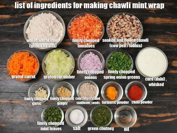 Step 2 – <u><em>See the below image of list of ingredients for making chawli mint wrap recipe.</em></u>