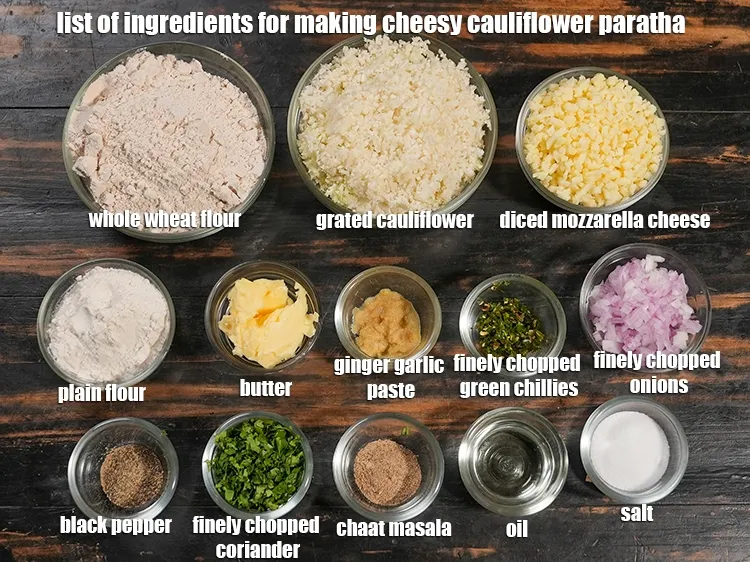 Step 2 – <u><em>See the below image of list of ingredients for making cheesy cauliflower paratha.</em></u>