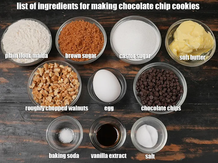 Step 2 – <u><em>See the below image of list of ingredients for making chocolate chip cookies.</em></u>