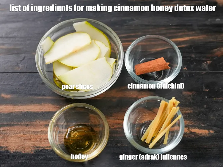 Step 2 – <u><em>See the below image of list of ingredients for making cinnamon honey detox water.</em></u>