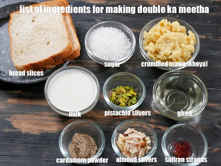 Step 2 – <u><em>See the below image of list of ingredients for making double ka meetha.</em></u>