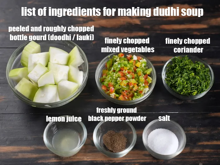 Step 2 – <u><em>See the below image of list of ingredients for making dudhi soup.&nbsp;</em></u>