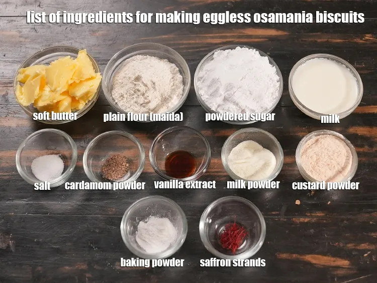 Step 2 – <u><em>See the below image of list of ingredients for making eggless osamania biscuits.</em></u>