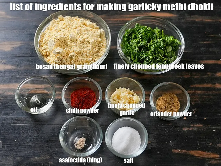 Step 2 – <u><em>See the below image of list of ingredients for making garlicky methi dhokli.</em></u>