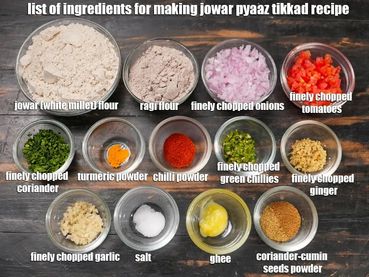 Step 2 – <u><em>See the below image of list of ingredients for making jowar pyaaz tikkad recipe.</em></u>