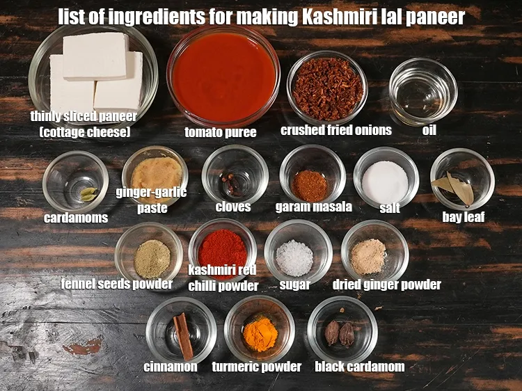 Step 2 – <u><em>See the below image of list of ingredients for making Kashmiri lal paneer.</em></u>