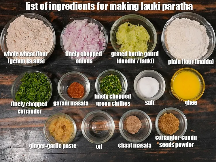 Step 2 – <u><em>See the below image of list of ingredients for making lauki paratha.</em></u>