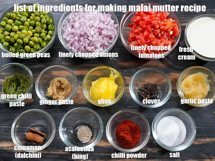 Step 2 – <u><em>See the below image of list of ingredients for making malai mutter recipe.</em></u>