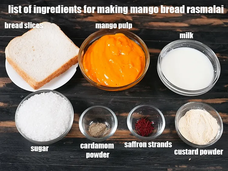स्टेप 2 – <u><em><strong>मैंगो ब्रेड रसमलाई</strong>&nbsp;बनाने के लिए सामग्री की सूची की नीचे …