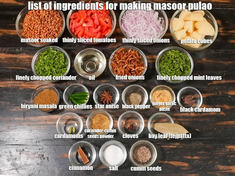 Step 2 – <u><em>See the below image of list of ingredients for making masoor pulao recipe.</em></u>