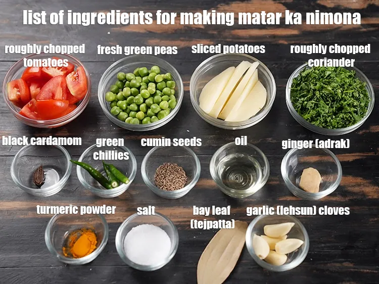 Step 2 – <u><em>See the below image of list of ingredients for making matar ka nimona.</em></u>