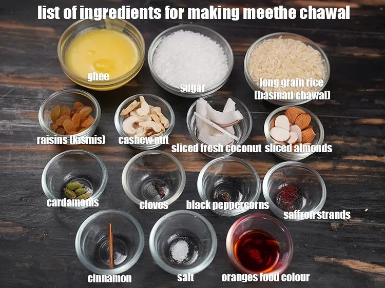 Step 2 – <u><em>See the below image of list of ingredients for making meethe chawal.</em></u>