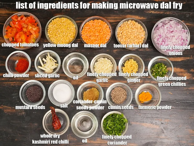 Step 2 – <u><em>See the below image of list of ingredients for making microwave dal fry.</em></u>