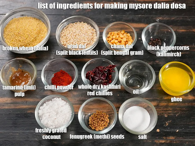 Step 2 – <u><em>See the below image of list of ingredients for making mysore dalia dosa.</em></u><br /> &nbsp;