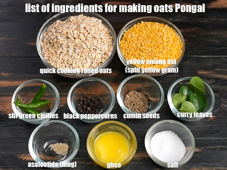 Step 2 – <u><em>See the below image of list of ingredients for making oats Pongal.</em></u>