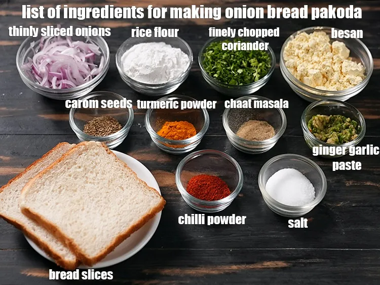 Step 2 – <u><em>See the below image of list of ingredients for making onion bread pakoda.</em></u>