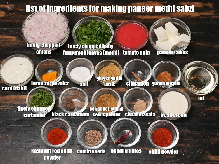 Step 2 – <u><em>See the below image of list of ingredients for making paneer methi sabzi recipe.</em></u>