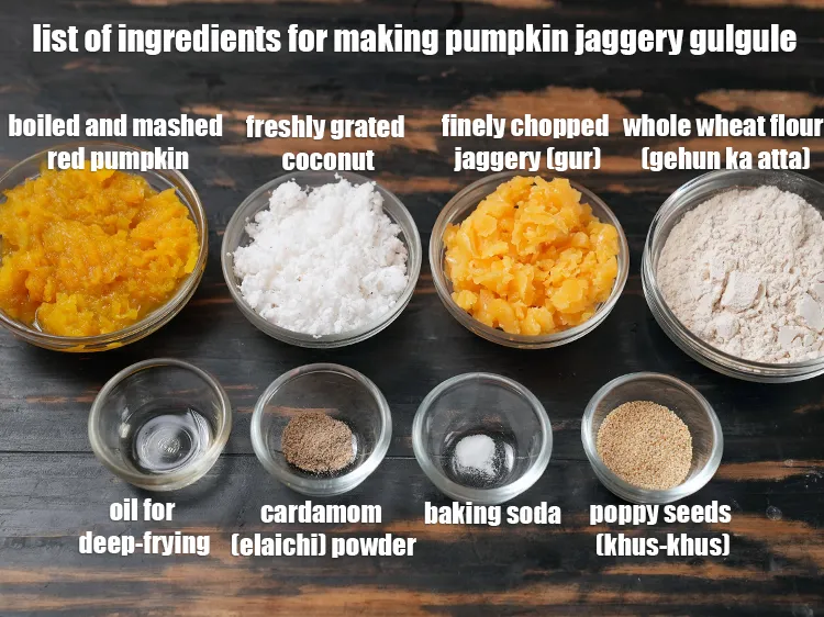 Step 2 – <em><u>See the below image of list of ingredients for making pumpkin jaggery gulgule.</u></em>