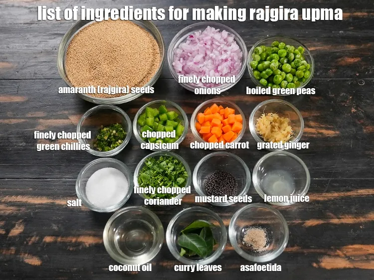 Step 2 – <u><em>See the below image of list of ingredients for making rajgira upma.</em></u>