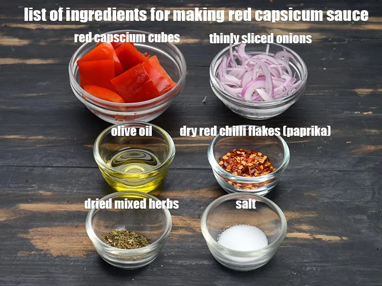 Step 4 – <u><em>See the below image of list of ingredients for <strong>Red Capsicum Sauce.</strong></em></u>