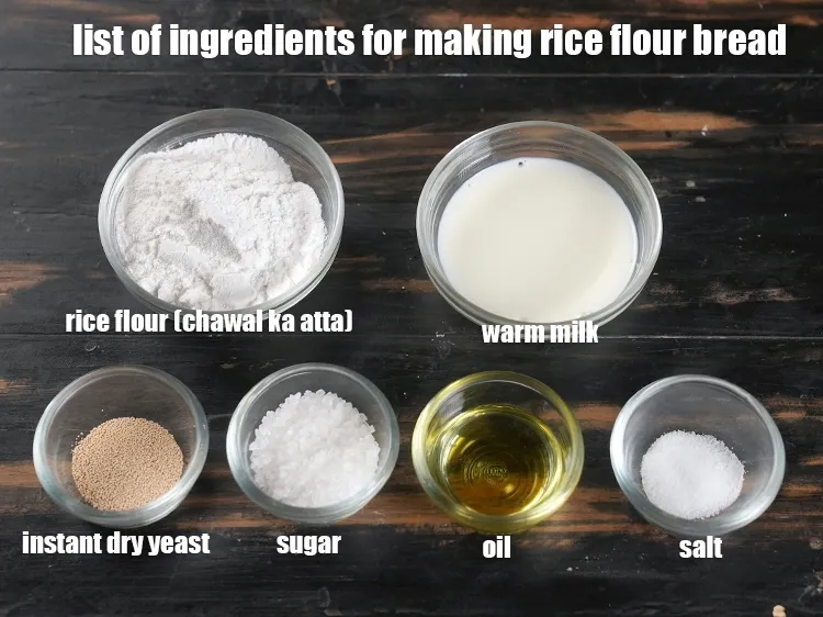Step 2 – <u><em>See the below image of list of ingredients for making rice flour bread.</em></u>