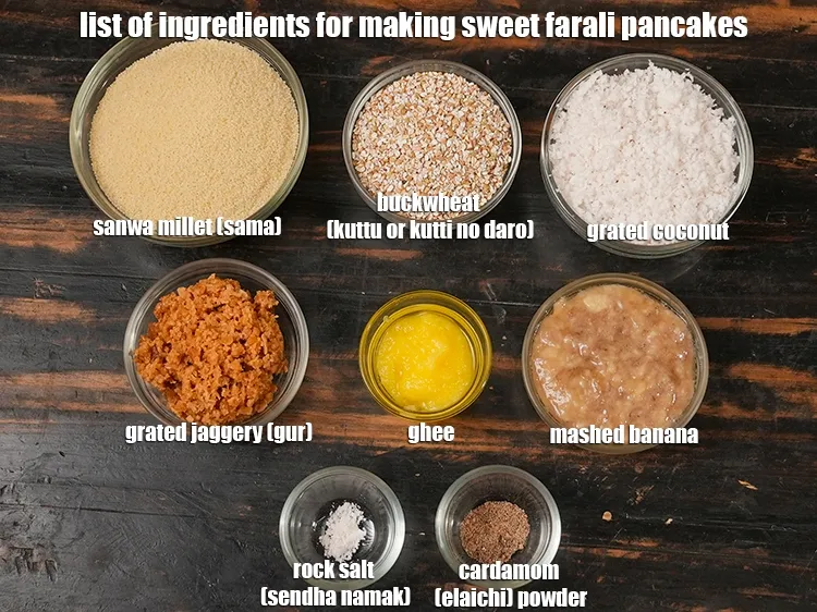 Step 2 – <em><u>See the below image of list of ingredients for making sweet farali pancakes.</u></em>
