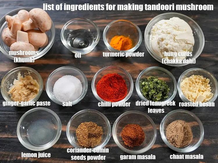 Step 2 – <u><em>See the below image of list of ingredients for making tandoori mushroom.</em></u>