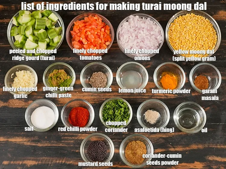 स्टेप 2 – <u><em>तुरई मूंग दाल रेसिपी बनाने के लिए सामग्री की सूची …
