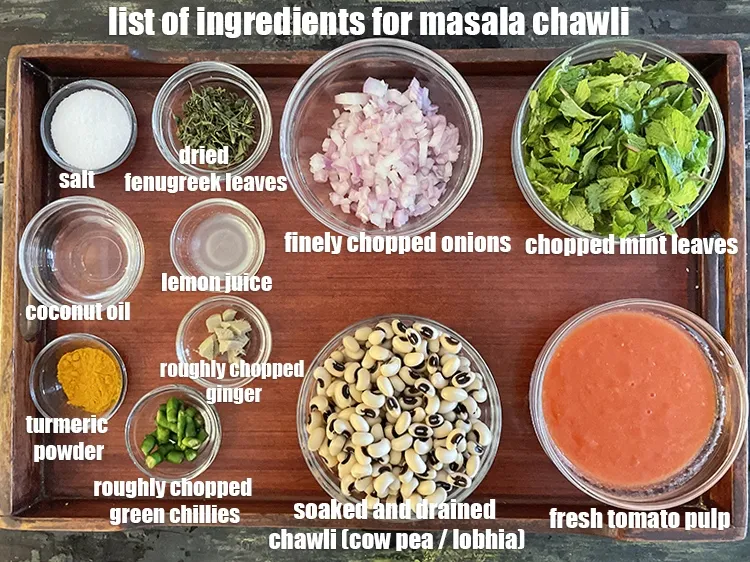 Step 2 – <strong>what is masala chawli &nbsp;made of ?</strong> <u><em>See below image of list of ingredients for …