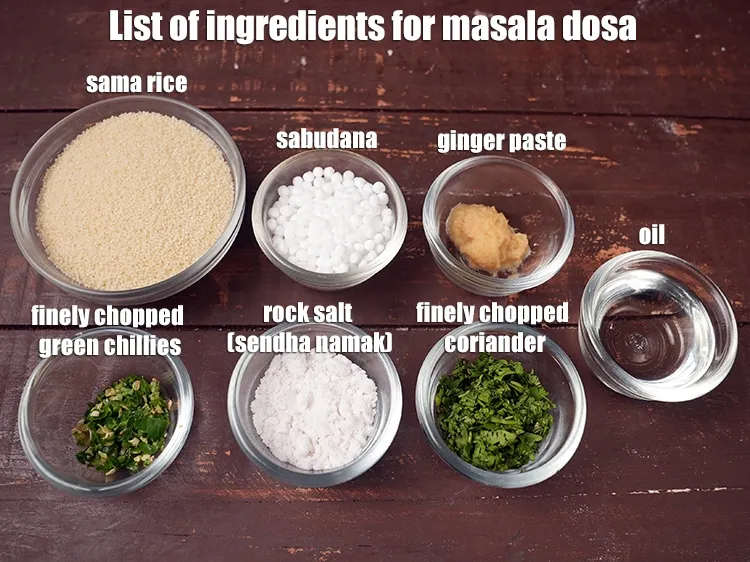 Step 3 – <strong>For masala dosa</strong>: 1 cup sama rice, 2 tbsp sabudana, 1 tsp ginger paste, 1 …