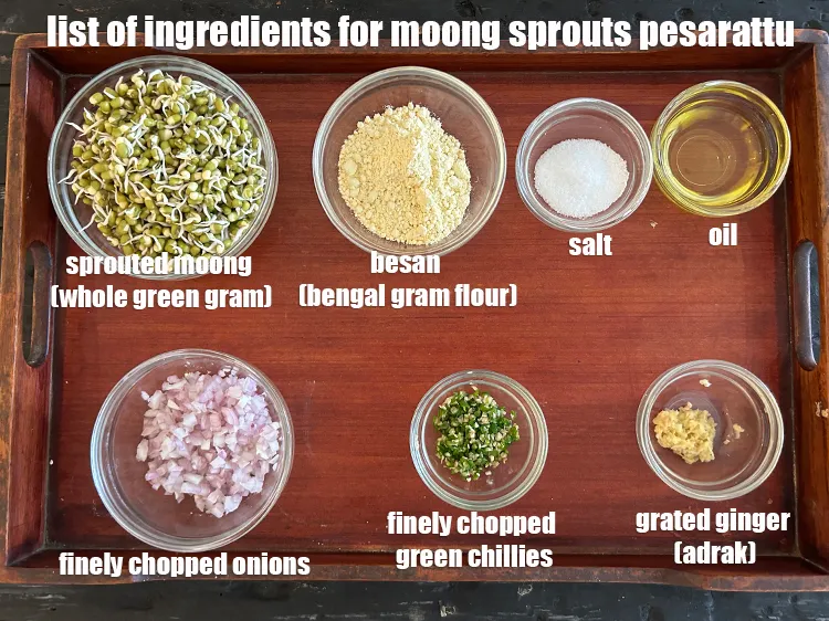 Step 2 – <strong>what is like Moong Sprouts Pesarattu made of ? </strong><u><em>See below image of list of …