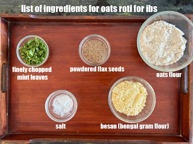 Step 2 – <strong>what is oats rotis for IBS made of ? </strong><u><em>See below image of list of …