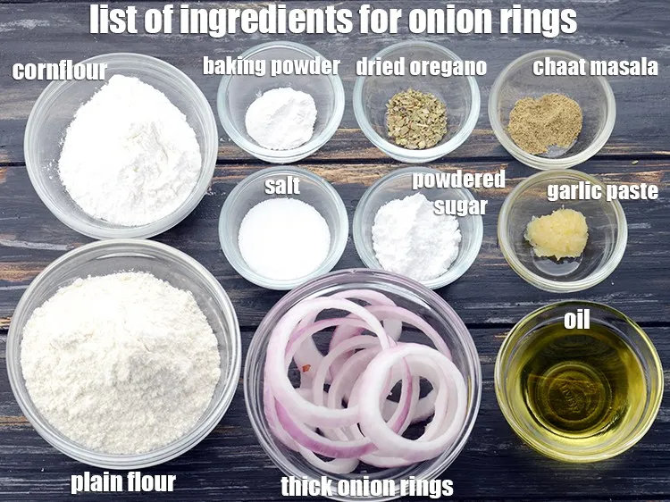 Step 2 – 2 cups&nbsp;thick&nbsp;<a href="https://www.tarladalal.com/glossary-onion-rings-987i">onion rings</a>,&nbsp;1/2 cup plain flour (maida), 1/4 cup cornflour, 1/2 tsp garlic (lehsun) …