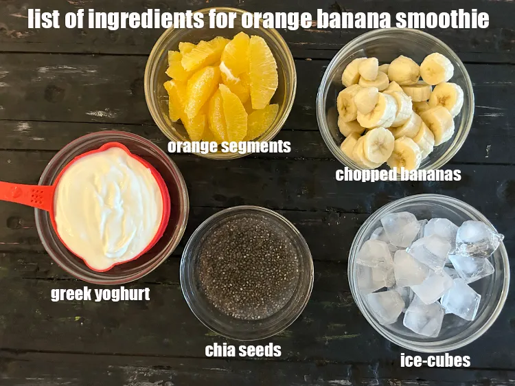 Step 2 – <strong>what is orange banana smoothie made of ? </strong><u><em>See below image of list of ingredients …