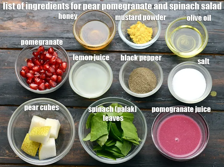 Step 2 – <strong>Pear pomegranate and spinach salad</strong> is made from 2 1/2 cups&nbsp;<a href="https://www.tarladalal.com/glossary-spinach-palak-255i">spinach (palak) leaves</a>&nbsp;torn into …