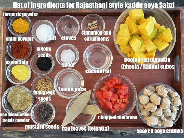 Step 2 – <strong>what is Rajasthani kaddu aur soya ki sabzi &nbsp;made of ?</strong> <u><em>See below image of …
